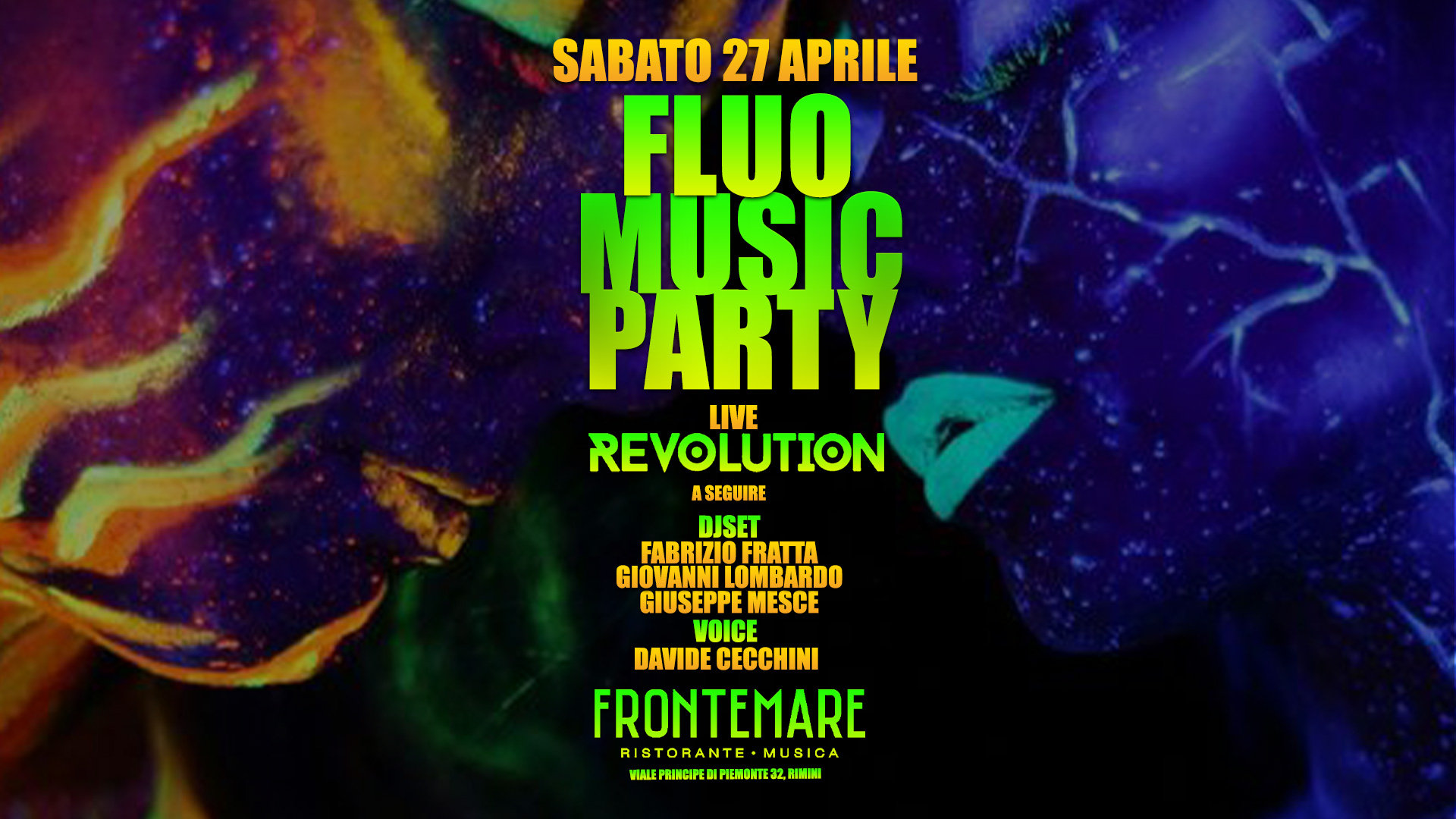 SABATO 27 APRILE ''FLUO MUSIC PARTY''